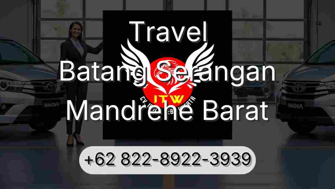 Travel Batang Serangan Mandrehe Barat