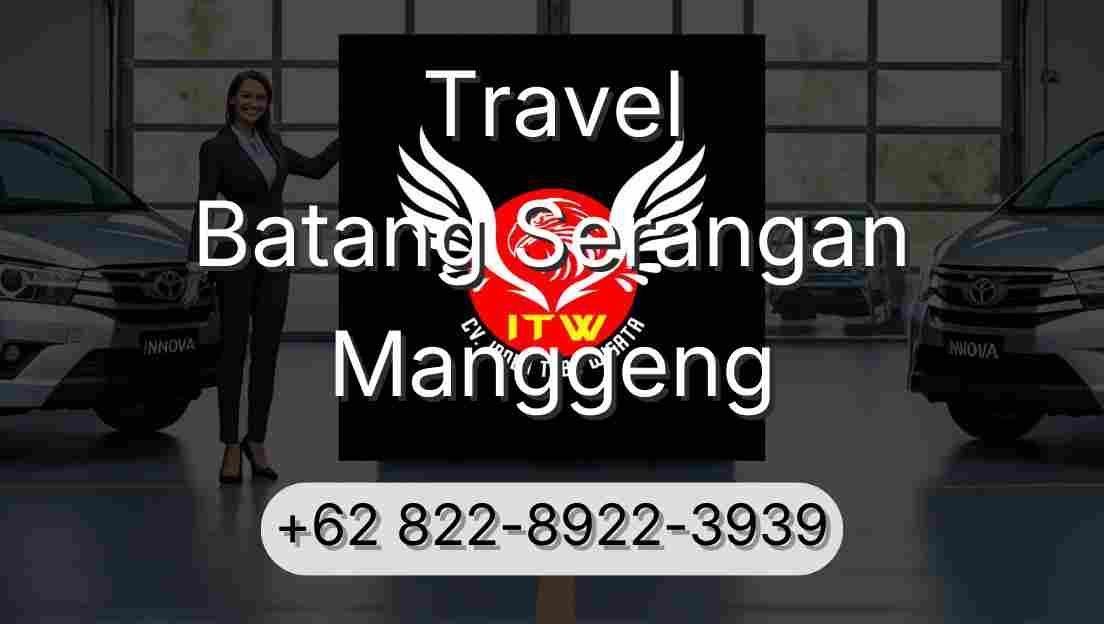 Travel Batang Serangan Manggeng