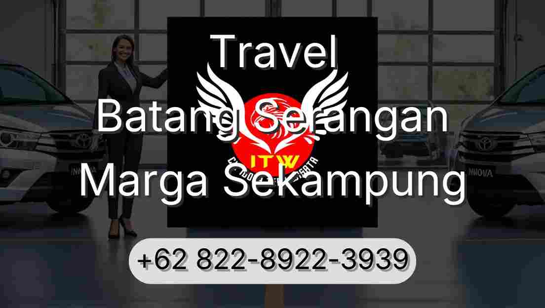 Travel Batang Serangan Marga Sekampung