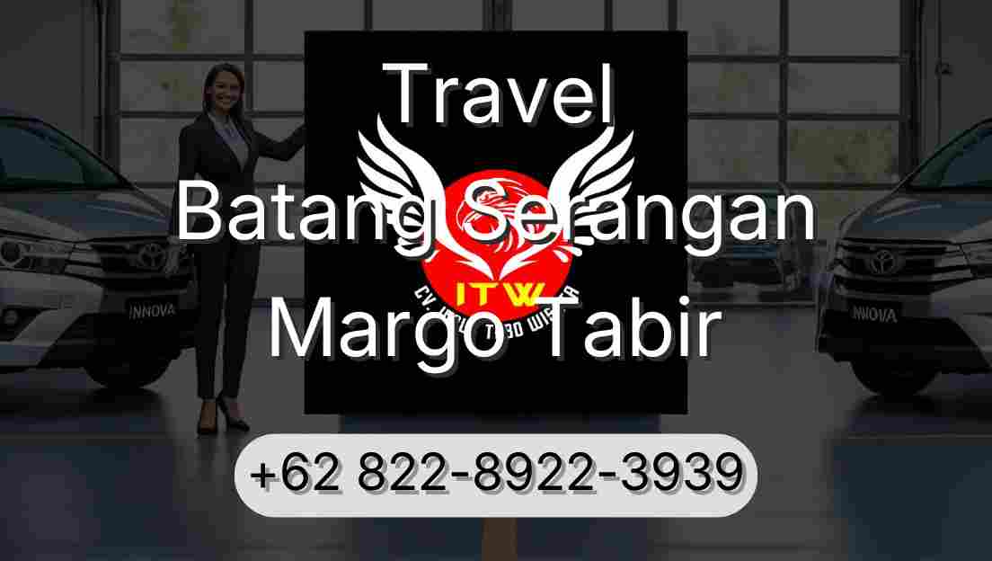 Travel Batang Serangan Margo Tabir