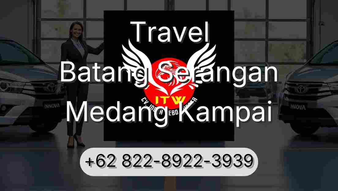 Travel Batang Serangan Medang Kampai