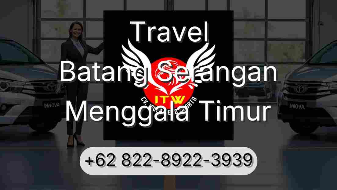 Travel Batang Serangan Menggala Timur