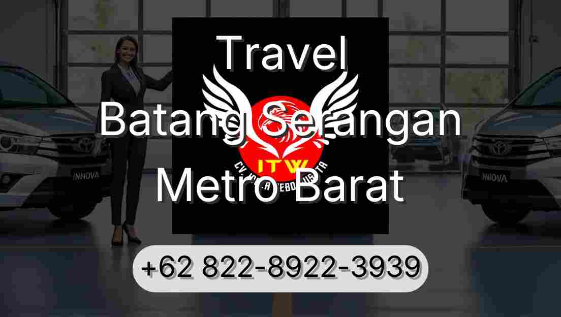 Travel Batang Serangan Metro Barat