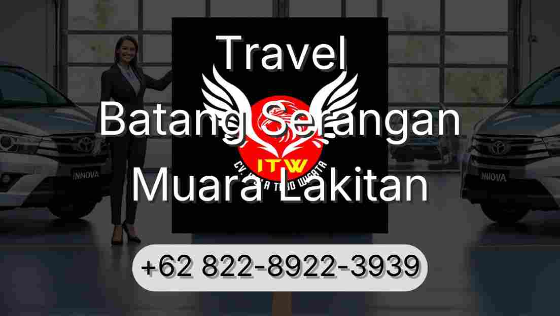 Travel Batang Serangan Muara Lakitan