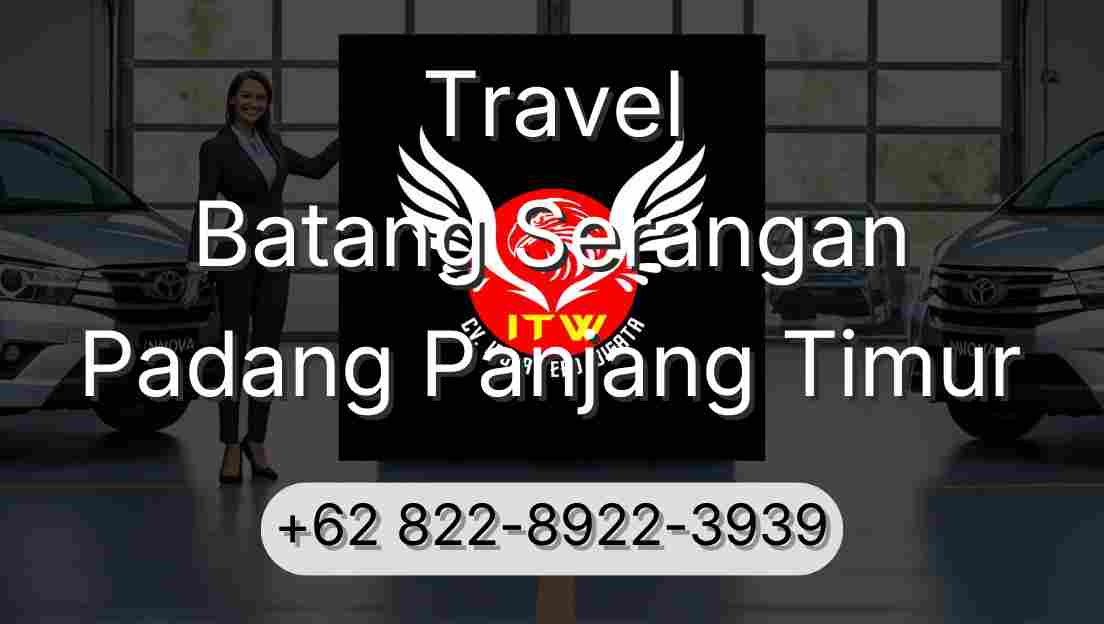 Travel Batang Serangan Padang Panjang Timur