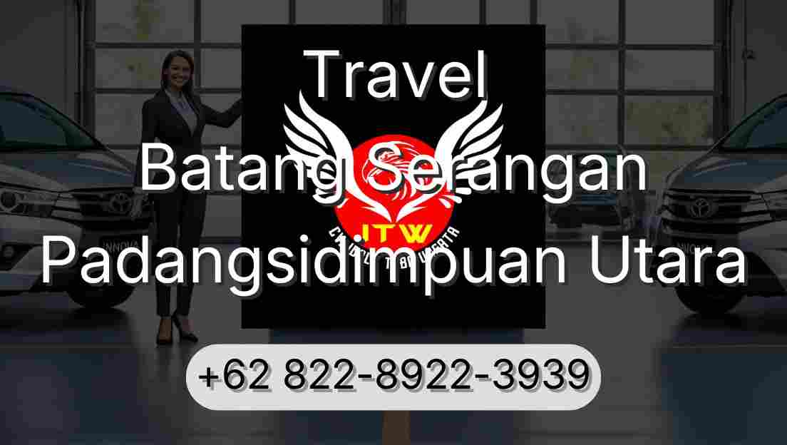 Travel Batang Serangan Padangsidimpuan Utara