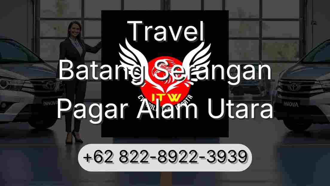 Travel Batang Serangan Pagar Alam Utara
