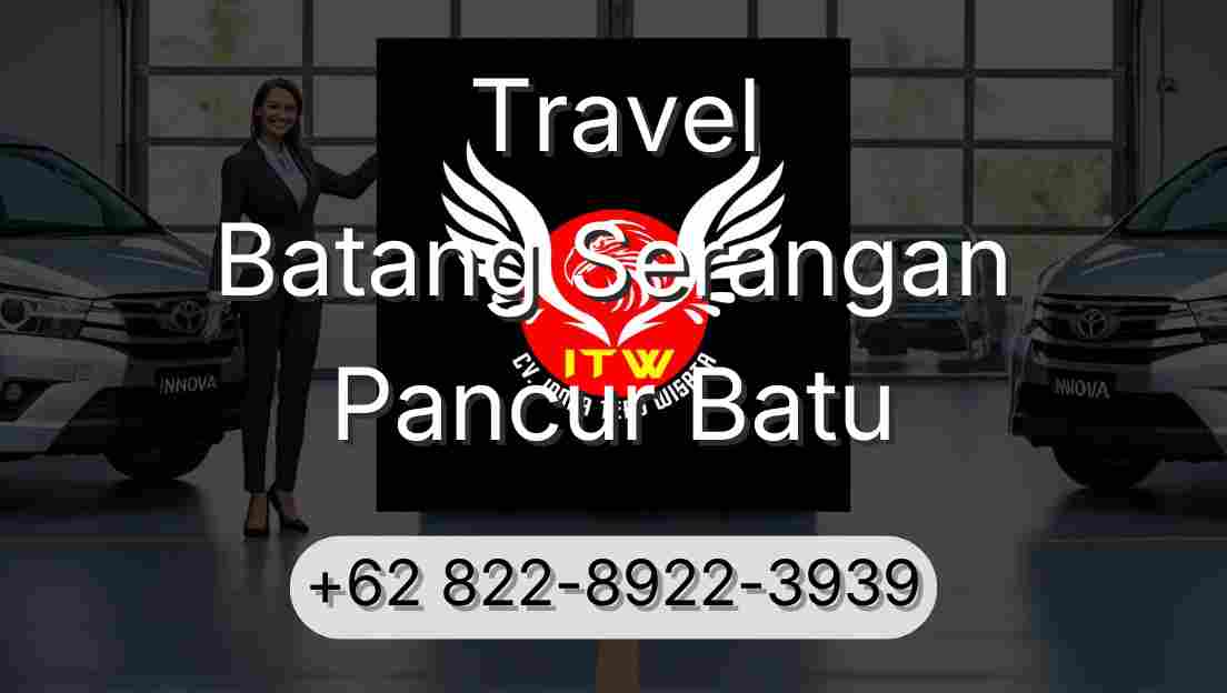 Travel Batang Serangan Pancur Batu