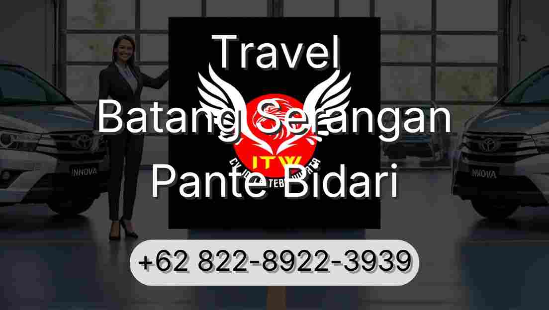 Travel Batang Serangan Pante Bidari