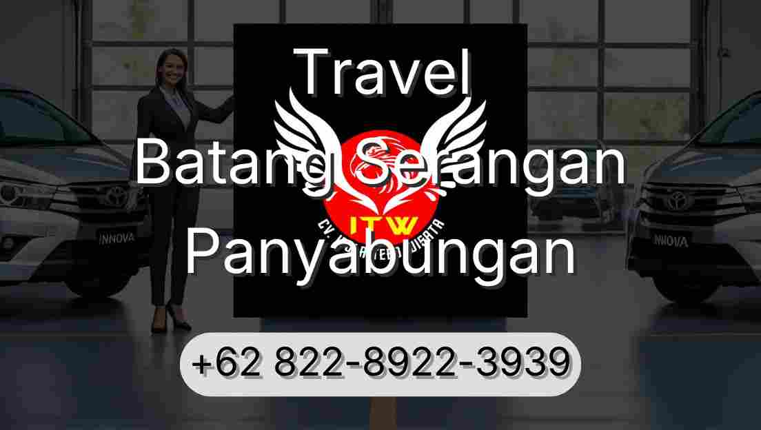 Travel Batang Serangan Panyabungan