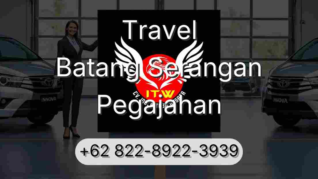 Travel Batang Serangan Pegajahan
