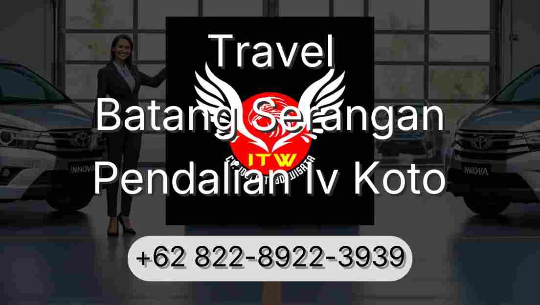 Travel Batang Serangan Pendalian Iv Koto