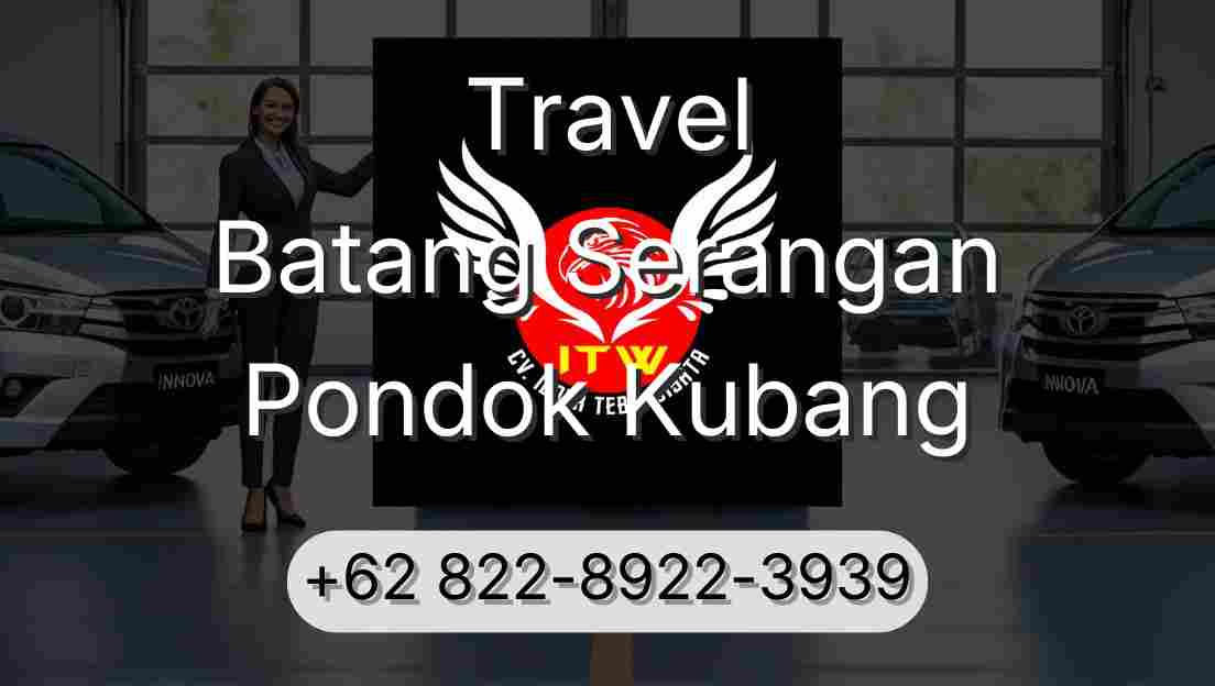 Travel Batang Serangan Pondok Kubang