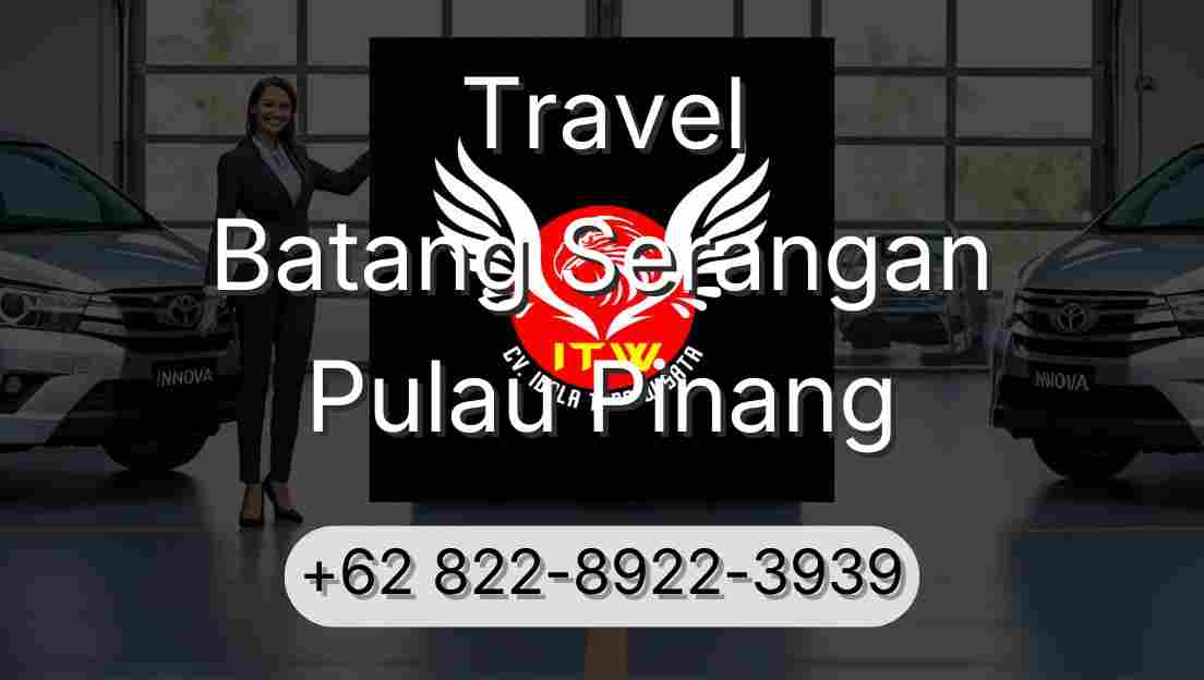 Travel Batang Serangan Pulau Pinang