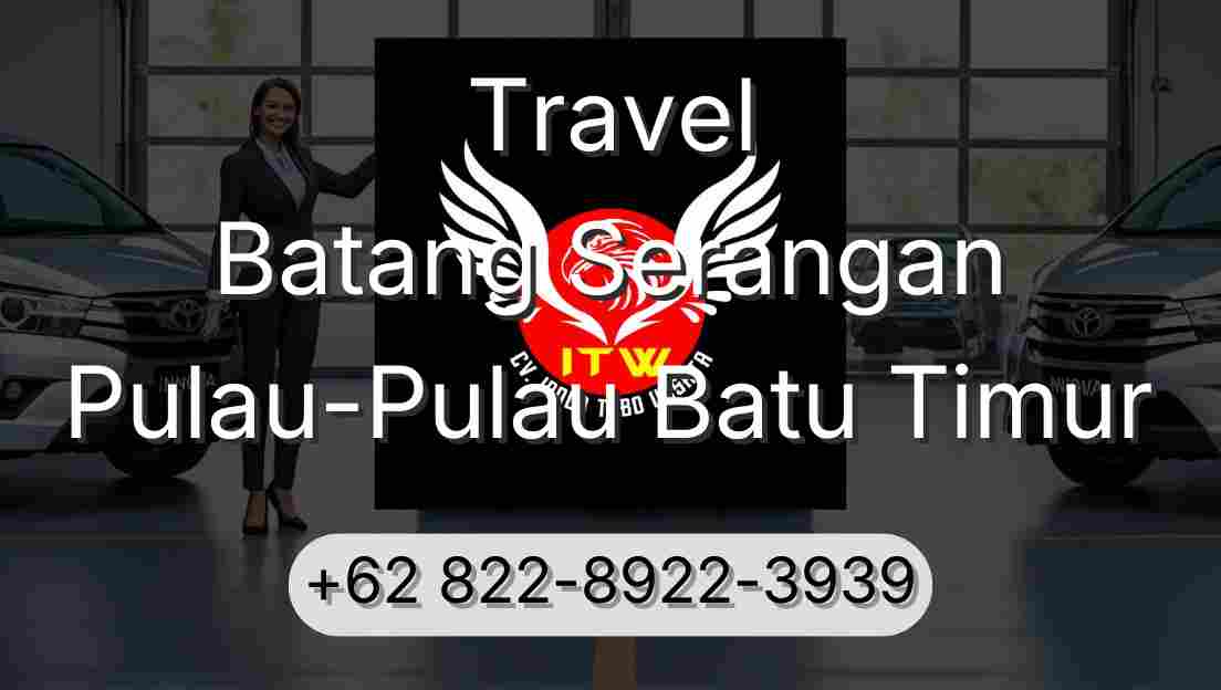 Travel Batang Serangan Pulau-Pulau Batu Timur