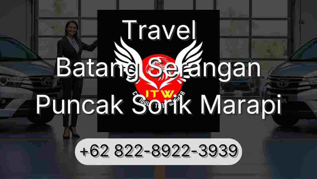 Travel Batang Serangan Puncak Sorik Marapi