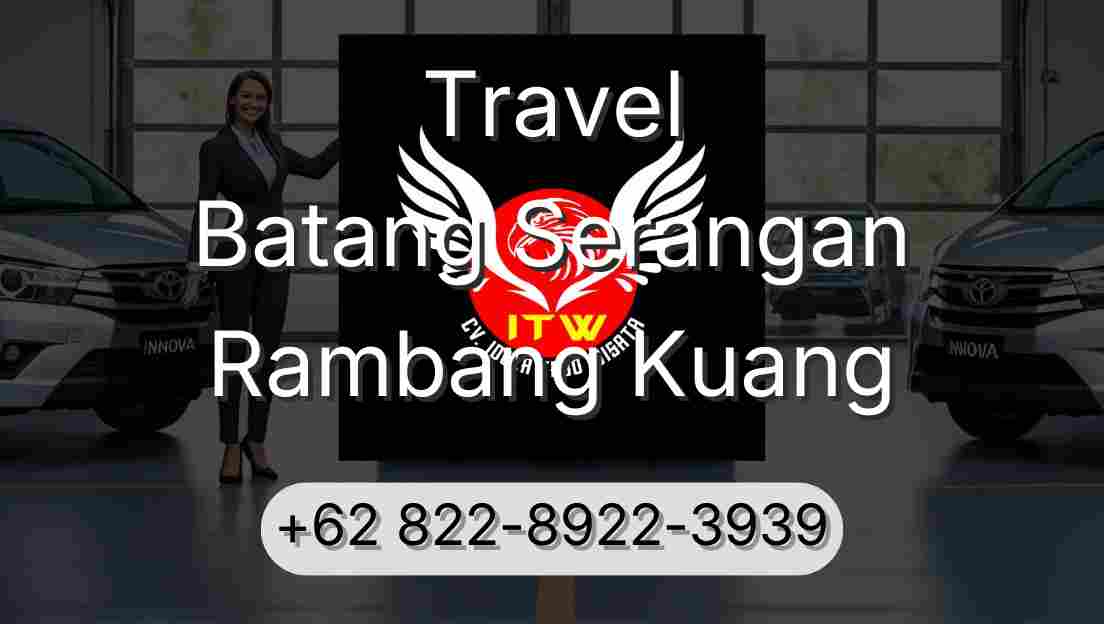 Travel Batang Serangan Rambang Kuang