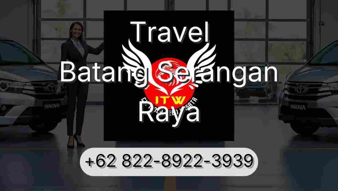 Travel Batang Serangan Raya