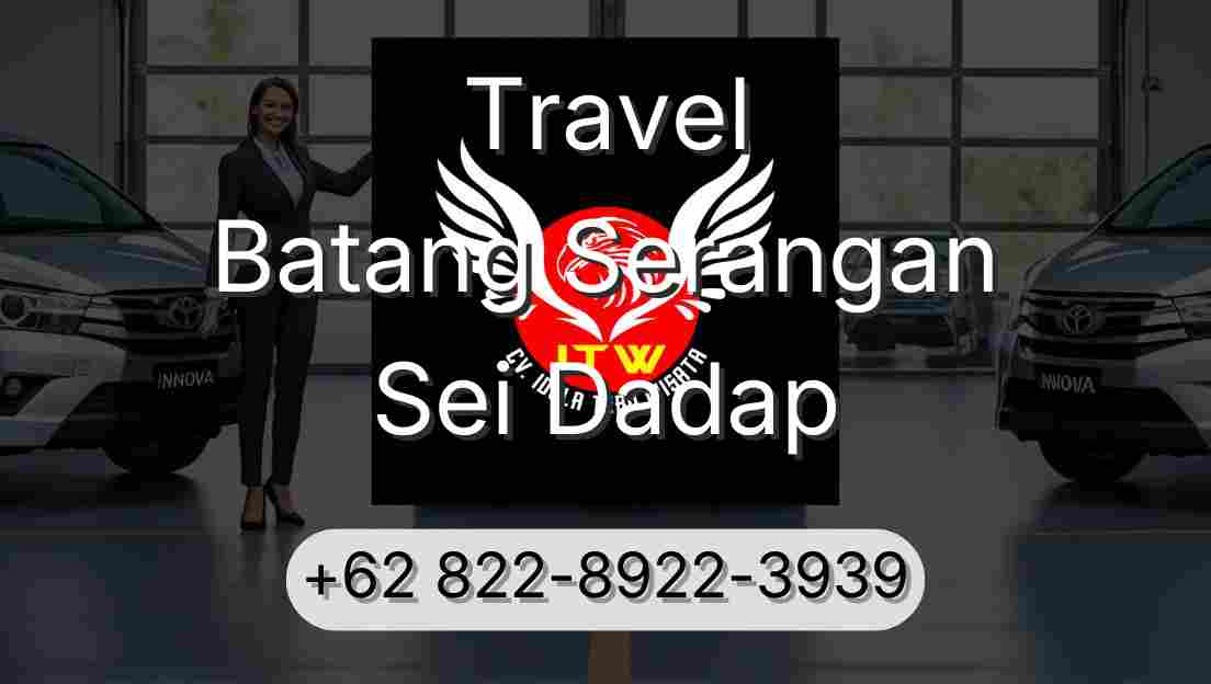 Travel Batang Serangan Sei Dadap