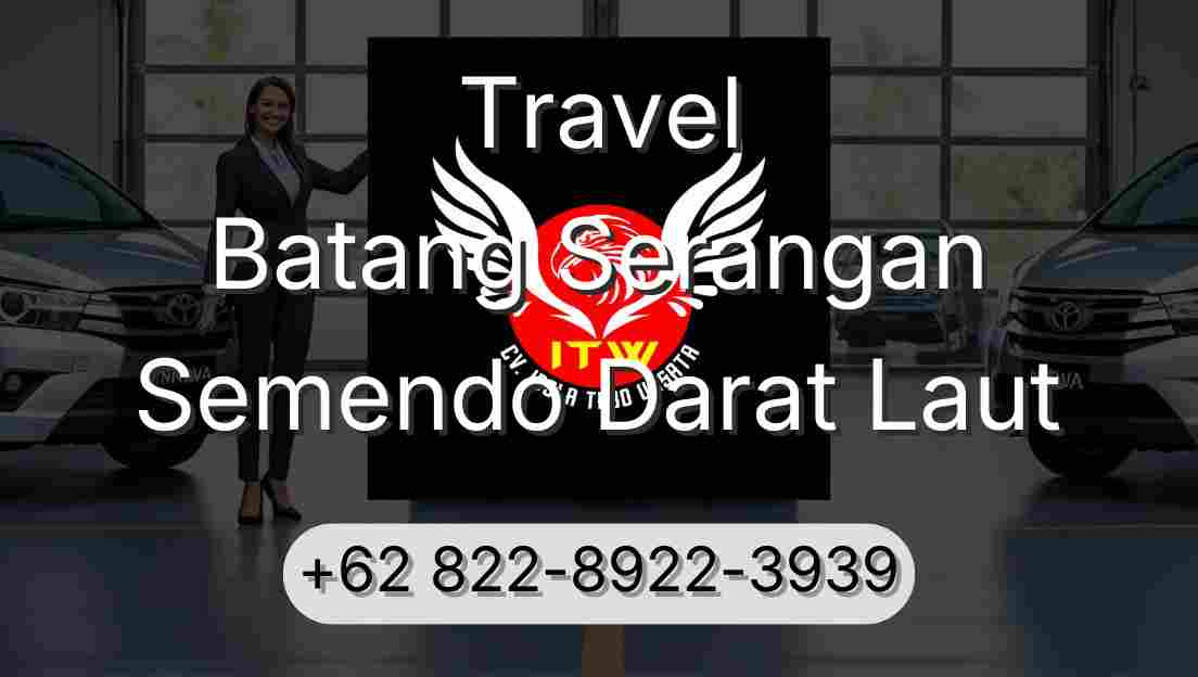 Travel Batang Serangan Semendo Darat Laut