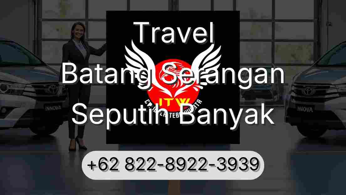 Travel Batang Serangan Seputih Banyak