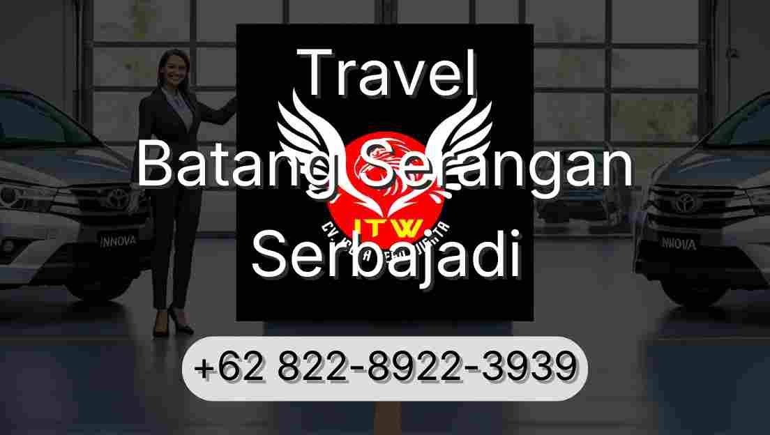 Travel Batang Serangan Serbajadi