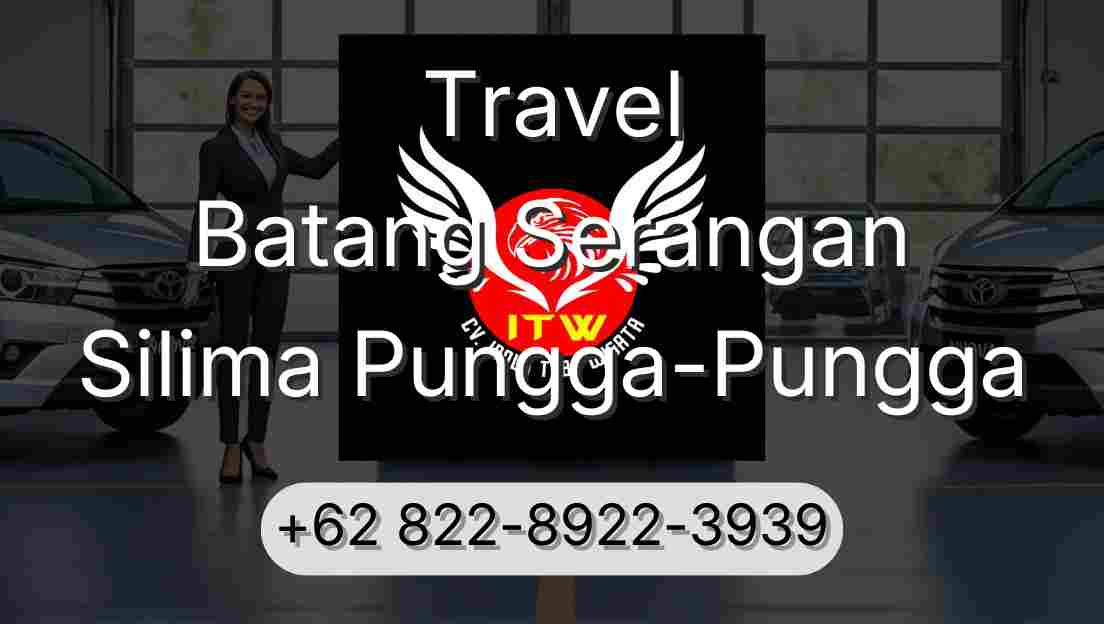 Travel Batang Serangan Silima Pungga-Pungga