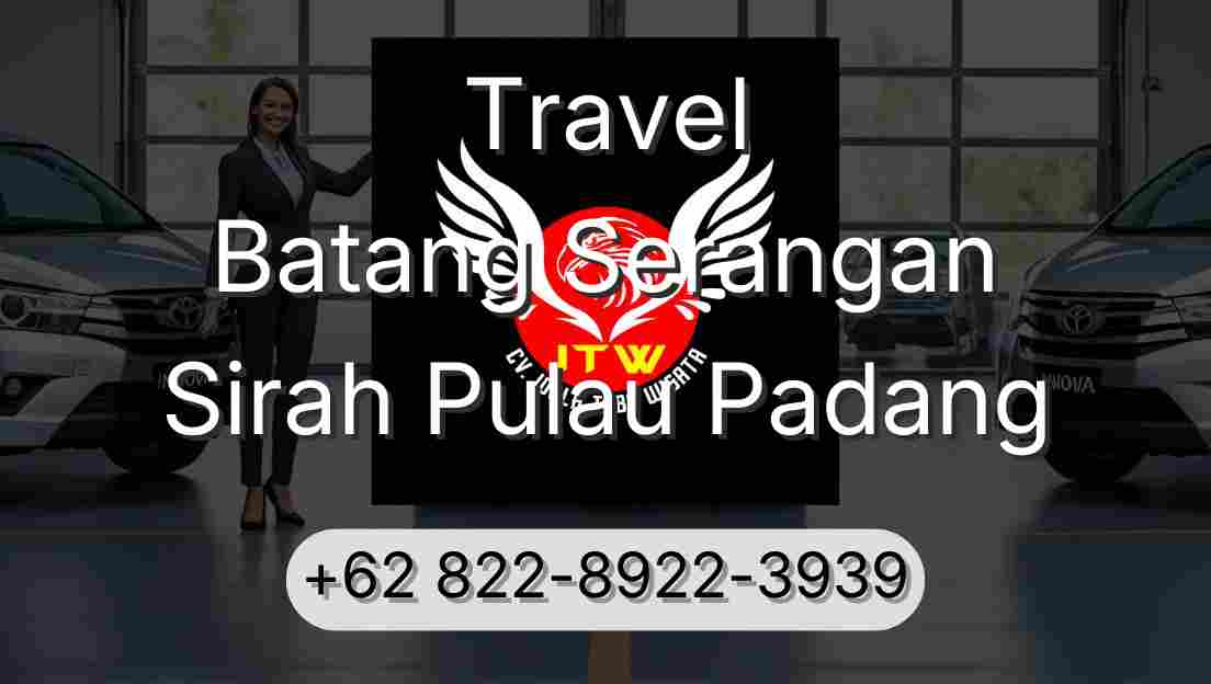 Travel Batang Serangan Sirah Pulau Padang