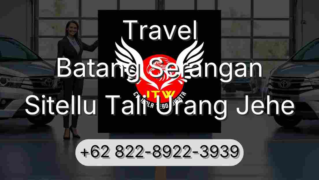 Travel Batang Serangan Sitellu Tali Urang Jehe