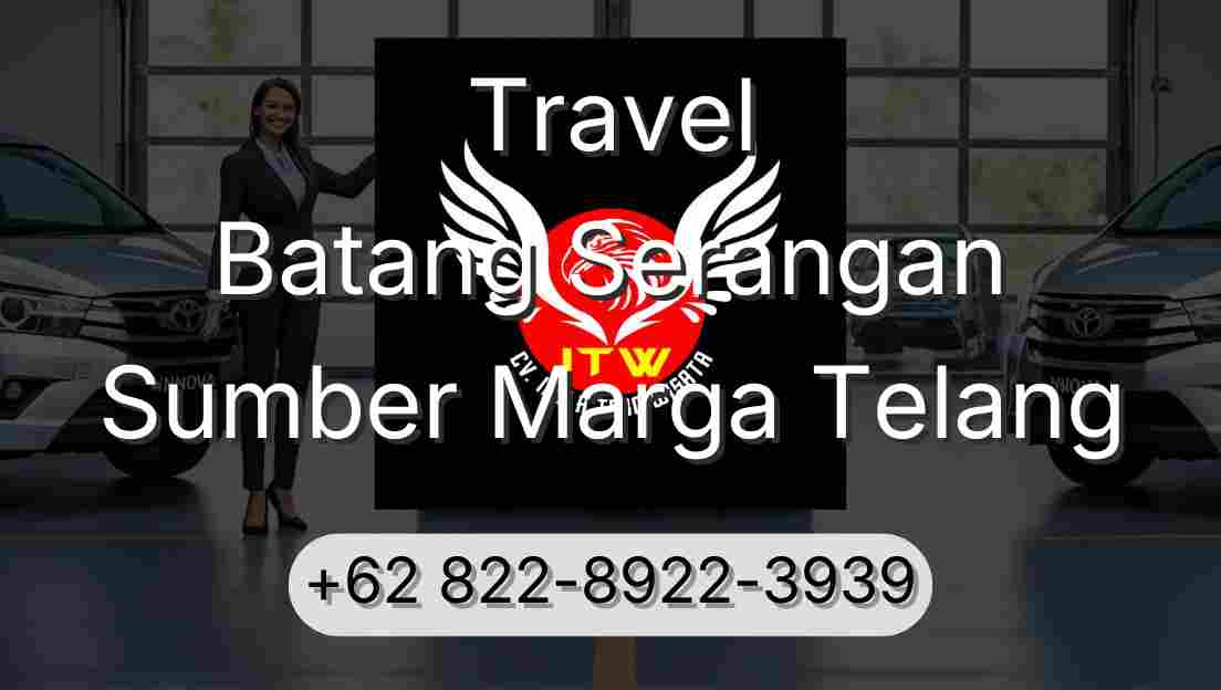 Travel Batang Serangan Sumber Marga Telang
