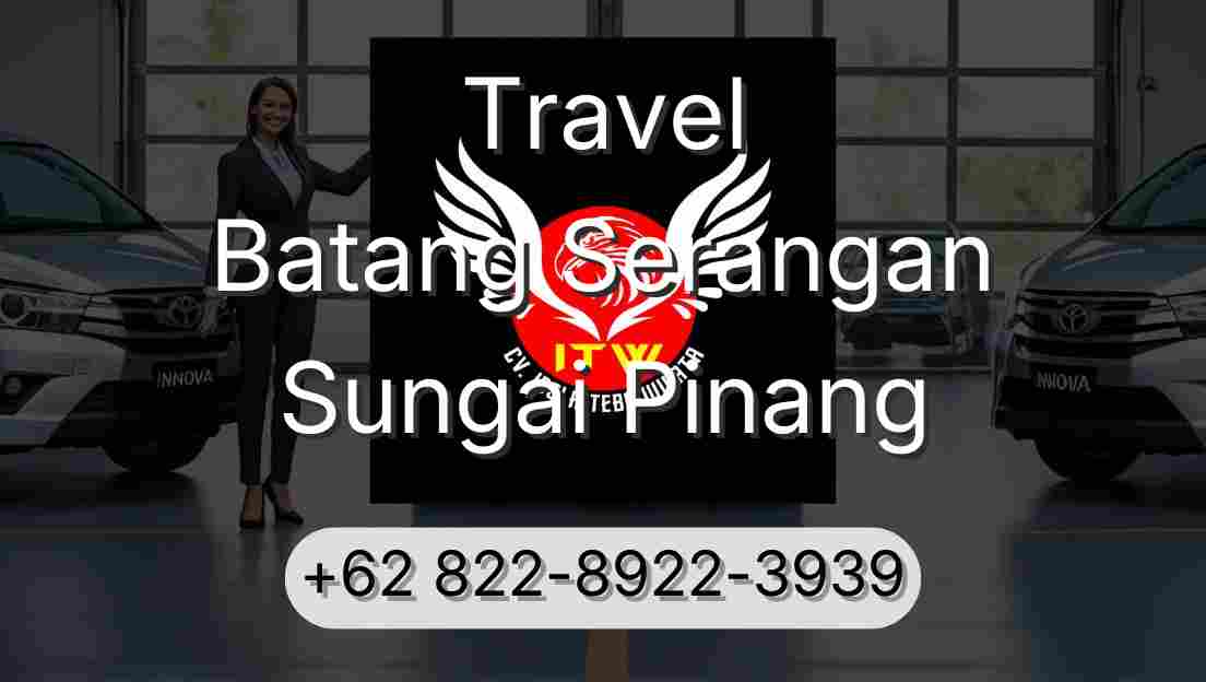 Travel Batang Serangan Sungai Pinang