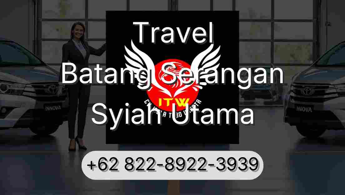Travel Batang Serangan Syiah Utama