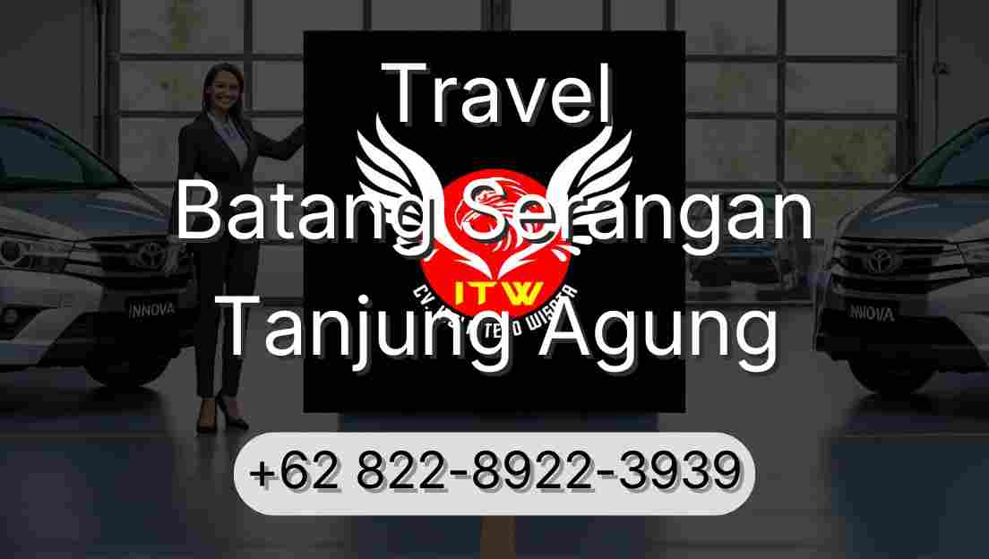 Travel Batang Serangan Tanjung Agung