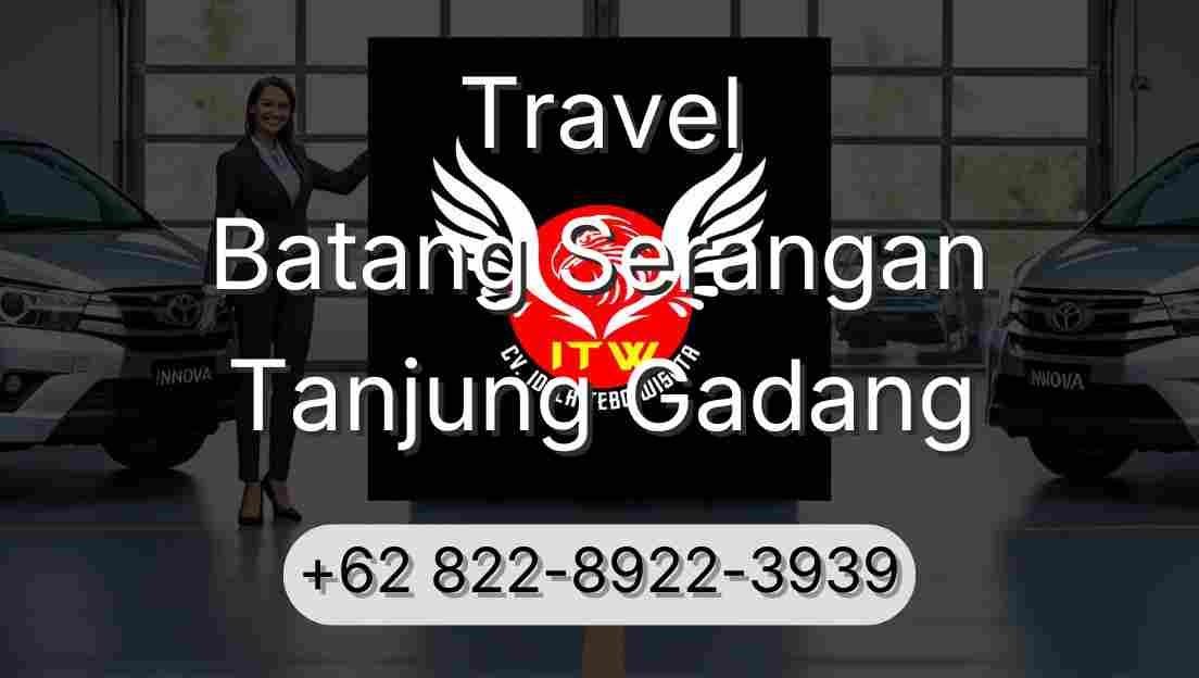 Travel Batang Serangan Tanjung Gadang