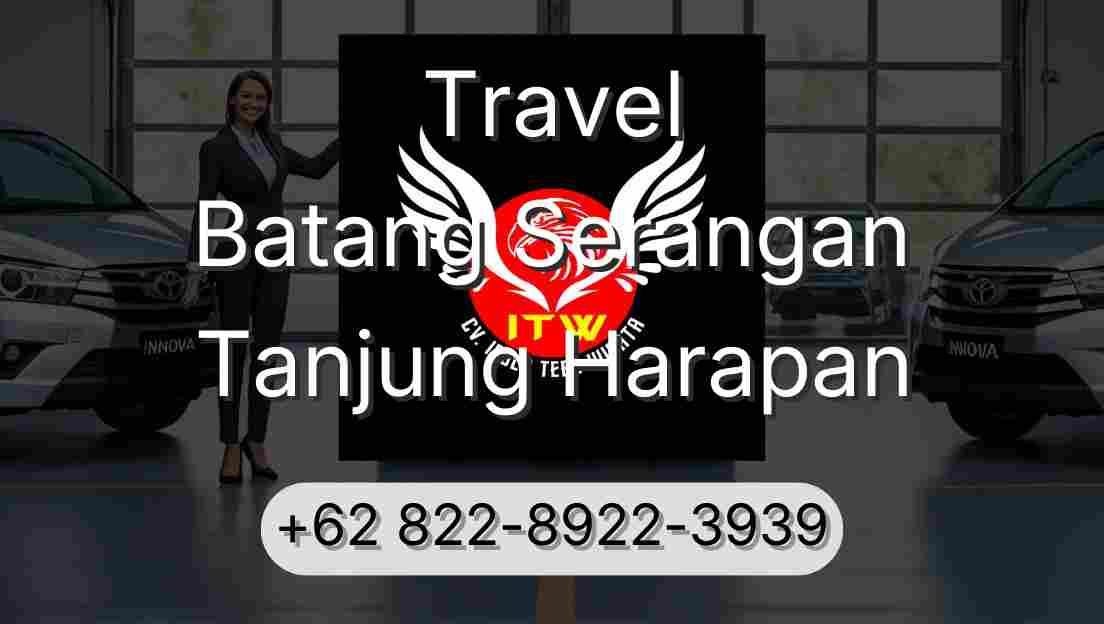 Travel Batang Serangan Tanjung Harapan