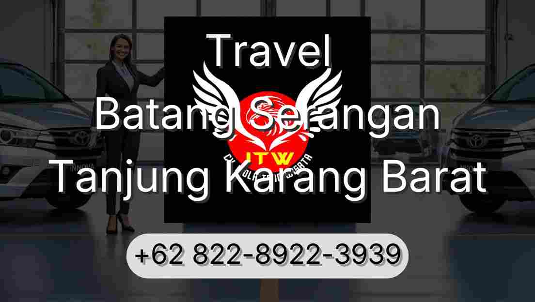 Travel Batang Serangan Tanjung Karang Barat