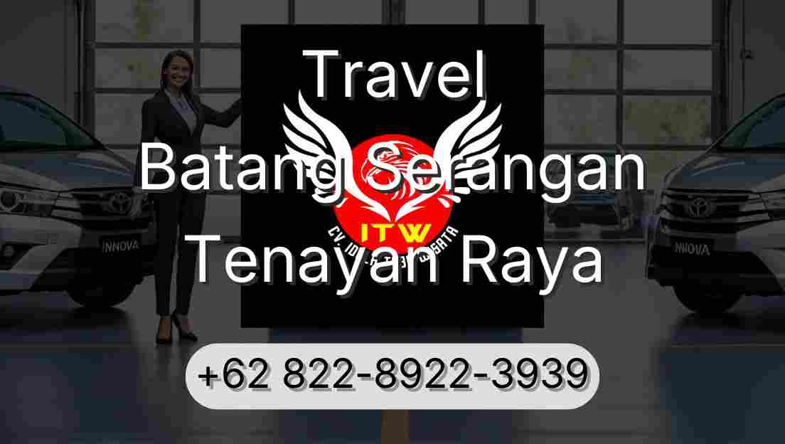 Travel Batang Serangan Tenayan Raya
