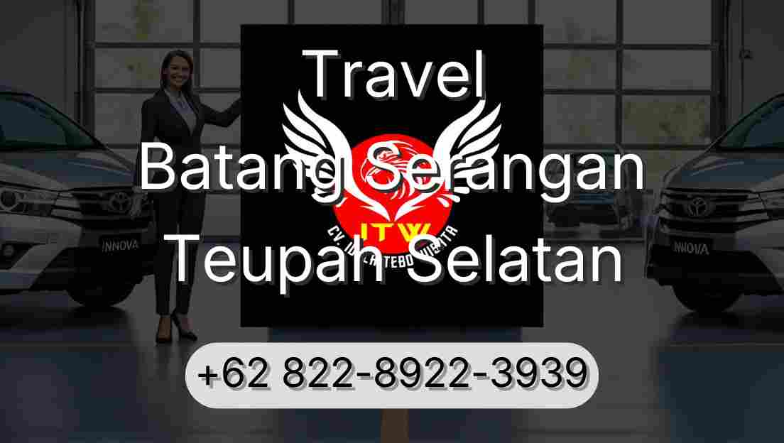 Travel Batang Serangan Teupah Selatan