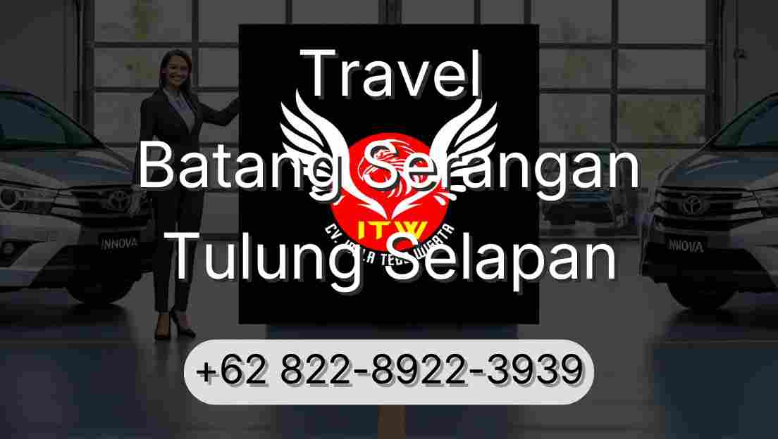 Travel Batang Serangan Tulung Selapan