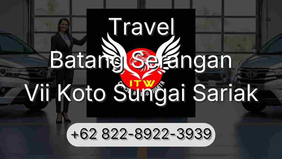 Travel Batang Serangan Vii Koto Sungai Sariak