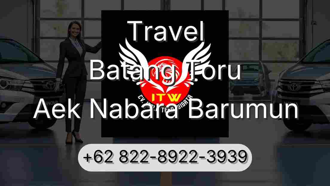 Travel Batang Toru Aek Nabara Barumun