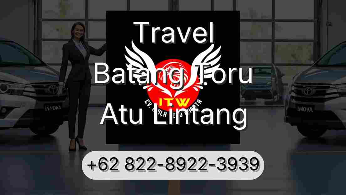 Travel Batang Toru Atu Lintang
