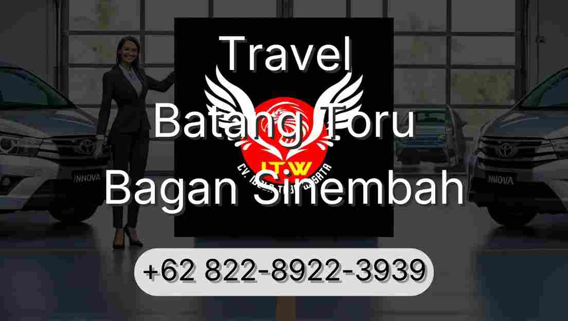 Travel Batang Toru Bagan Sinembah