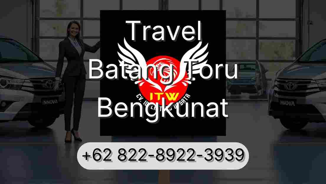 Travel Batang Toru Bengkunat