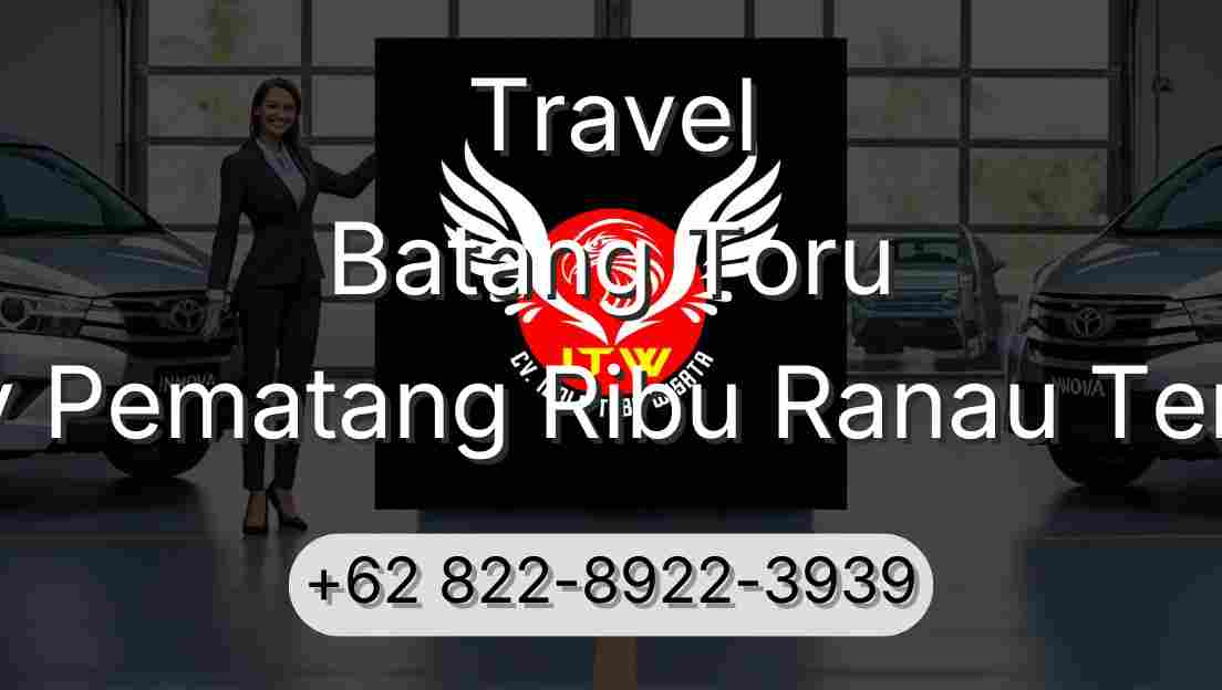 Travel Batang Toru Buay Pematang Ribu Ranau Tengah