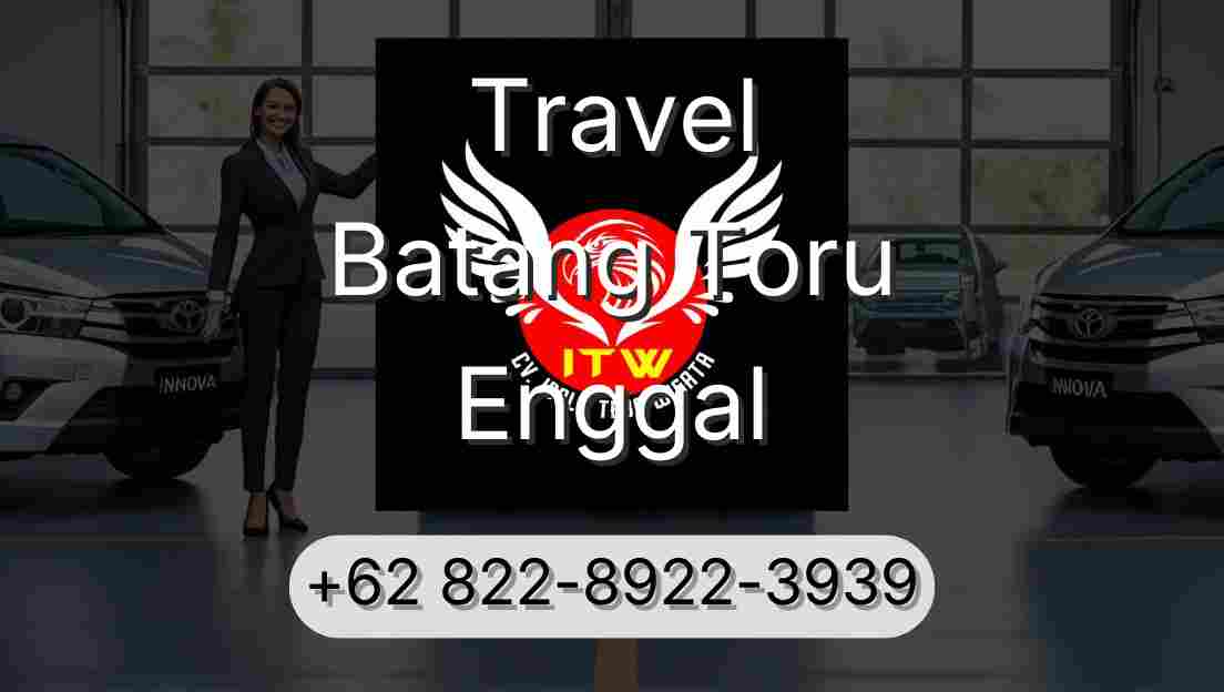 Travel Batang Toru Enggal