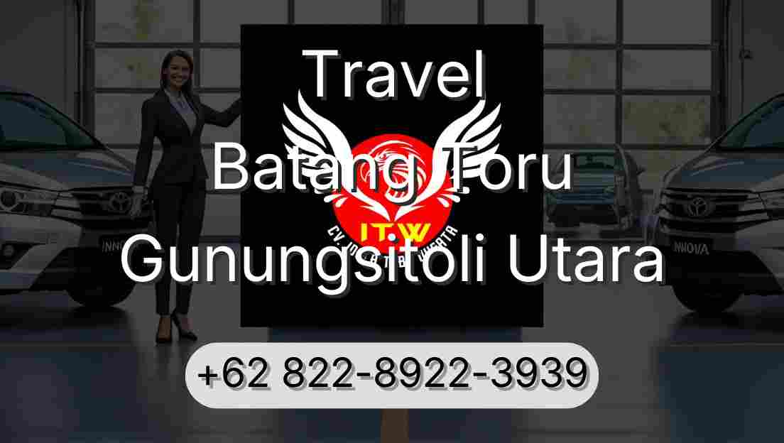 Travel Batang Toru Gunungsitoli Utara