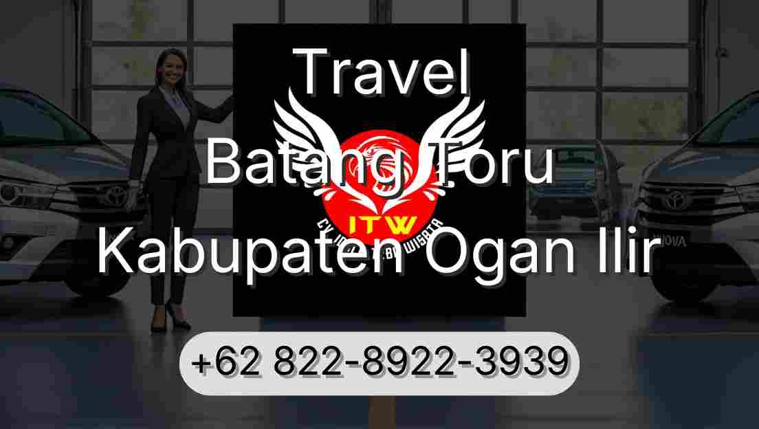 Travel Batang Toru Kabupaten Ogan Ilir