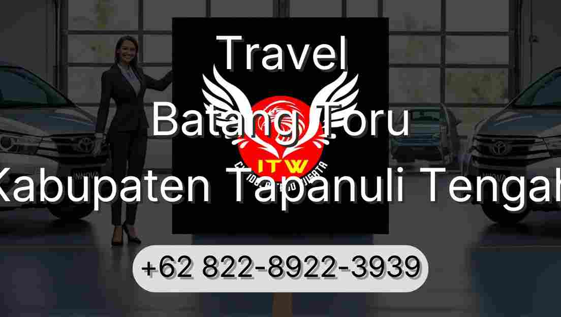 Travel Batang Toru Kabupaten Tapanuli Tengah