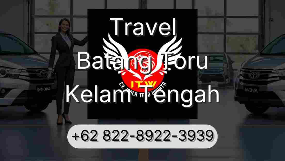 Travel Batang Toru Kelam Tengah